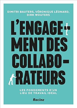 Fester Einband L'engagement des collaborateurs. Les fondements d'un lieu de travail von D.; Leonard, V.; Wouters, D. Bauters