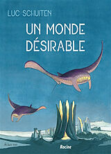 Broschiert Un monde désirable von Luc Schuiten