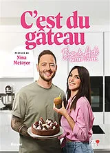 Broschiert C'est du gâteau : Ben & Adé, pastry lovers von Benjamin; Adelina