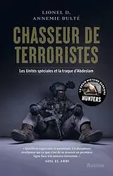 Broschiert Chasseurs de terroristes. Au coeur des forces spéciales von 