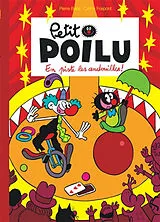 Broschiert Petit Poilu. En piste les andouilles ! von Céline Fraipont, Pierre Bailly