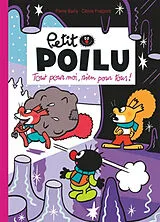 Broschiert Petit Poilu. Tout pour moi, rien pour tous ! von Céline Fraipont, Pierre Bailly