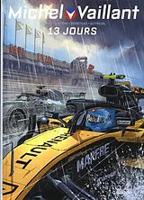 Broschiert Michel Vaillant : nouvelle saison. Vol. 8. 13 jours von Denis Lapière, Philippe Graton