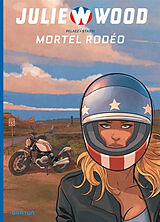 Broché Julie Wood : saison 2. Vol. 1. Mortel rodéo de Philippe Pelaez, Claudio Stassi