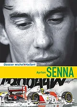 Broschiert Ayrton Senna von Lionel Froissart, Studio Graton