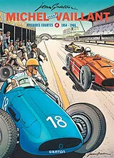 Broschiert Michel Vaillant : histoires courtes. Vol. 4. Michel avant Vaillant : 1954-1964 von Jean Graton