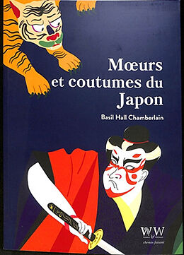 Broché Moeurs et coutumes du Japon de Basil Hall Chamberlain