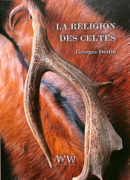 Broché La religion des Celtes de Georges Dottin