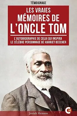 E-Book (epub) Les vraies mémoires de l'oncle Tom von Josiah Henson