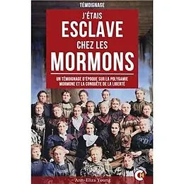 E-Book (epub) J'Étais Esclave Chez Les Mormons von Ann-Eliza Young