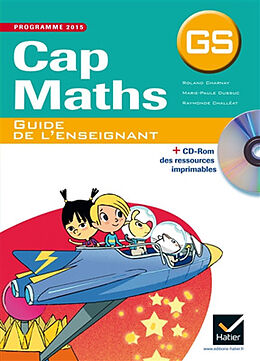 Broché Cap maths, GS : programme 2015 : guide de l'enseignant de 