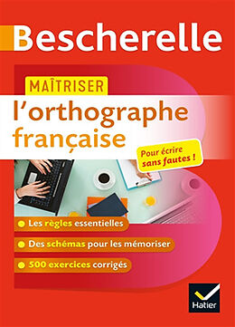 Broché Bescherelle : maîtriser l'orthographe française de Sandrine; Chartrain, Olivier Girard