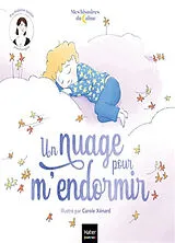 Broschiert Un nuage pour m'endormir von Héloïse; Xénard, Carole Junier