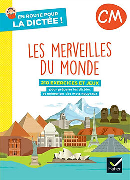 Broché Les merveilles du monde, CM : 210 exercices et jeux pour préparer les dictées et mémoriser des mots nouveaux de Laurence; Paul, Maxime Chust