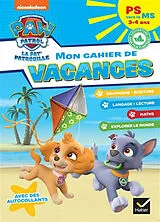 Broschiert Mon cahier de vacances Pat' Patrouille PS vers la MS, 3-4 ans von 