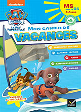 Broché Mon cahier de vacances Pat' Patrouille MS vers la GS, 4-5 ans de 