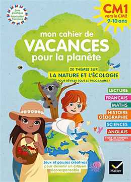 Broché Mon cahier de vacances pour la planète : CM1 vers le CM2, 9-10 ans de Charles Houdinet