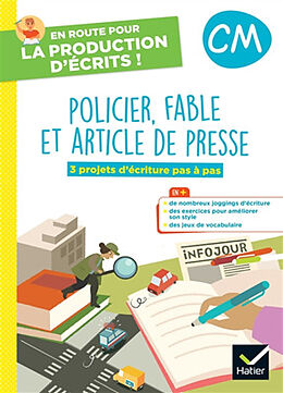 Broché Policier, fable et article de presse, CM : 3 projets d'écriture pas à pas de Juliette Doberva