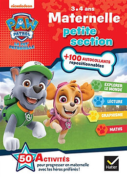 Broché La Pat' Patrouille : maternelle petite section, 3-4 ans : explorer le monde, lecture, graphisme, maths de 