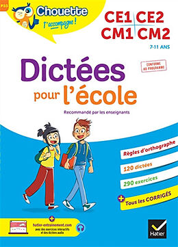 Broché Dictées pour l'école : CE1, CE2, CM1, CM2, 7-11 ans : conforme au programme de Sophie Valle