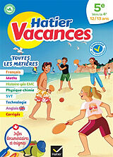 Broché Hatier vacances, 5e vers la 4e, 12-13 ans : toutes les matières : conforme aux programmes de 