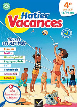 Broché Hatier vacances, 4e vers la 3e, 13-14 ans : toutes les matières : conforme aux programmes de 