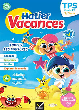 Broché Hatier vacances, TPS vers la PS, 2-3 ans : toutes les matières : conforme aux programmes de Evelyne; Thomas, Julie Bodilis