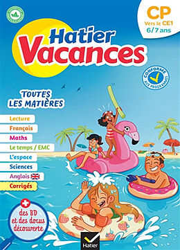 Broché Hatier vacances, CP vers le CE1, 6-7 ans : toutes les matières : conforme aux programmes de Bénédicte Idiard