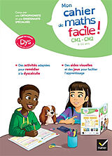 Broschiert Mon cahier de maths facile ! CM1, CM2, 9-11 ans : adapté aux enfants dys ou en difficultés d'apprentissage von Evelyne Barge