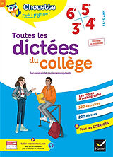 Broché Toutes les dictées du collège : 6e, 5e, 4e, 3e, 11-15 ans : conforme au programme de Sophie Valle