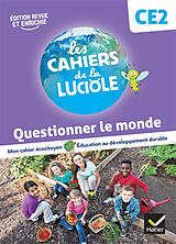 Broché Questionner le monde CE2, cycle 2 : mon cahier écocitoyen, éducation au développement durable de Jérôme; Decroix, Anne-Amandine Blondel