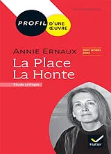 Broschiert Annie Ernaux, La place, La honte : étude critique von Florence Bouchy