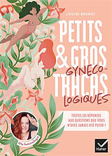 Broché Petits & gros tracas gynécologiques de Louise Brunet