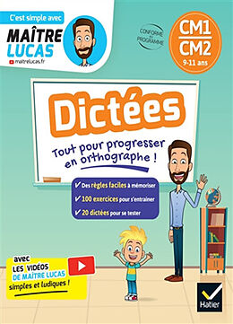 Broché Dictées CM1, CM2, 9-11 ans : tout pour progresser en orthographe ! : conforme au programme de Nicole Amram