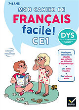 Broché Mon cahier de français facile ! CE1, 7 ans : adapté aux enfants dys ou en difficultés d'apprentissage de Barge-e