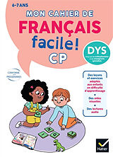 Broché Mon cahier de français facile ! CP, 6 ans : adapté aux enfants dys ou en difficultés d'apprentissage de Barge-e
