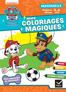 Broché Mes coloriages magiques La Pat' Patrouille : maternelle, moyenne section, 4-5 ans de Rachel Valentin