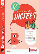 Broché Réussir ses dictées : 6e, 11-12 ans de Anton-d