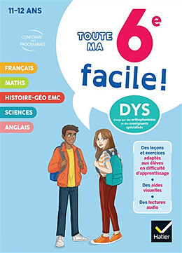 Broschiert Toute ma 6e facile ! 11-12 ans, dys : conforme aux programmes von 