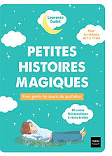 Broché Petites histoires magiques pour guérir les soucis du quotidien de Dudek-l+lan-q