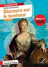 Broschiert Discours sur le bonheur : suivi d'un parcours La parole aux femmes : texte intégral, bac 1re, lecture cursive von Emilie Du Châtelet