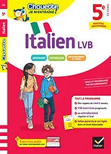 Broschiert Italien 5e, LV2 (A1 vers A2) : nouveau programme : rappels de cours et 150 exercices corrigés von Valentine Pillet