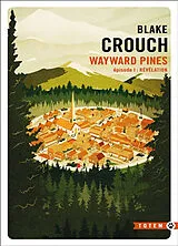 Broschiert Wayward Pines. Vol. 1. Révélation von Blake Crouch