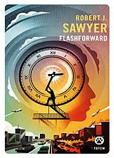 Broschiert Flashforward von Robert J. Sawyer