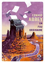 Broschiert Un fou ordinaire von Edward Abbey