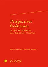 Broschiert Perspectives facétieuses et esprit de connivence dans la première modernité von Dominique ; Collectif Bertrand