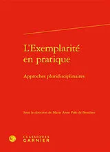 Broschiert L'exemplarité en pratique : approches pluridisciplinaires von Marie Anne Polo de Beaulieu