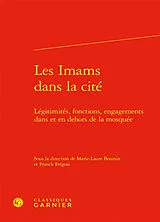 Broschiert Les imams dans la cité : légitimités, fonctions, engagements dans et en dehors de la mosquée von Fregosi Franck