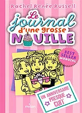 Broschiert Le journal d'une grosse nouille. Vol. 13. Un anniversaire presque cuit von Rachel Renée Russell