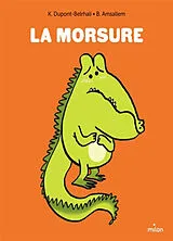 Kartonierter Einband La morsure von Karine; Amsallem, Baptiste Dupont-Belrhali